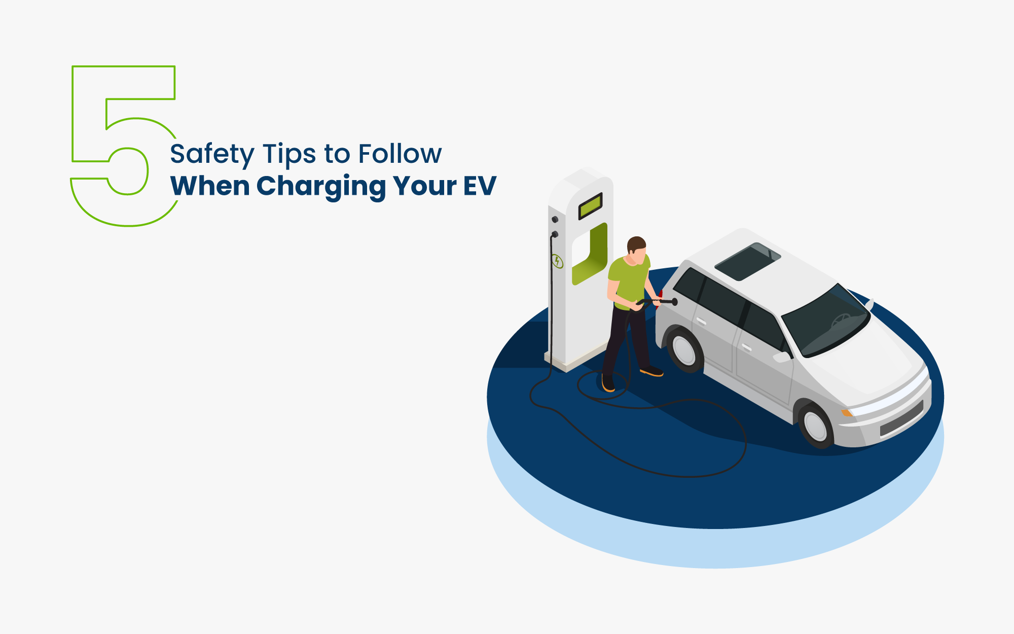Safety Tips to Follow When Charging Your EV